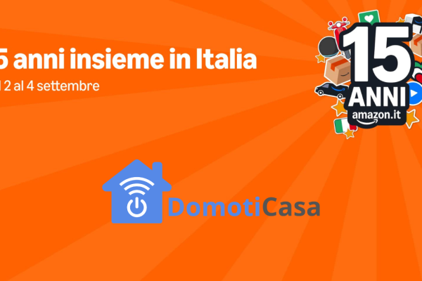 Migliori 5 Prodotti per la Domotica in Sconto per i 15 Anni di Amazon Italia Migliori 5 Prodotti per la Domotica in Sconto per i 15 Anni di Amazon Italia