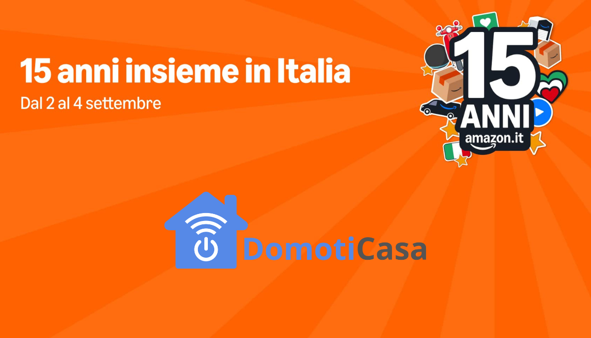 Migliori 5 Prodotti per la Domotica in Sconto per i 15 Anni di Amazon Italia